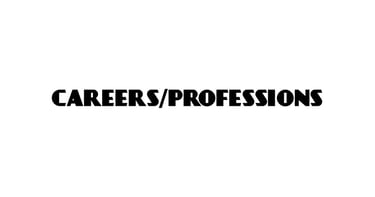Careers/Professions.