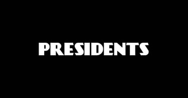 Presidents.