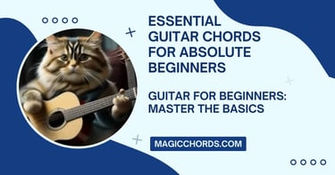 Essential guitar chords for absolute beginners!
