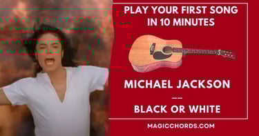 Guitar chords: Michael Jackson - Black or White