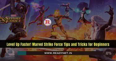 Level Up Faster! Marvel Strike Force Tips and Tricks for Beginners