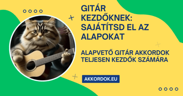 Gitár akkordok teljesen kezdőknek