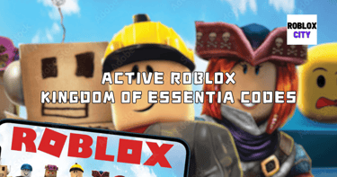 Active Roblox Kingdom of Essentia Codes