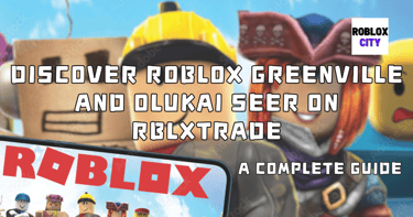 Roblox Greenville and Olukai Seer trading scene on RBLXTrade platform