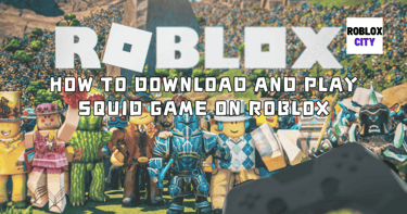 How to Download and Play Squid Game on Roblox