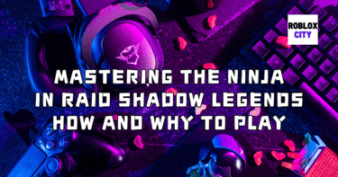 Mastering the Ninja in Raid Shadow Legends