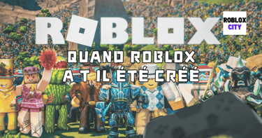 quand roblox a t il été créé