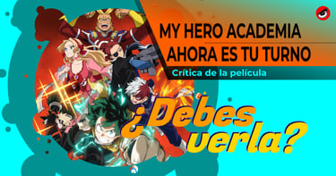 My Hero Academia Ahora es tu turno película