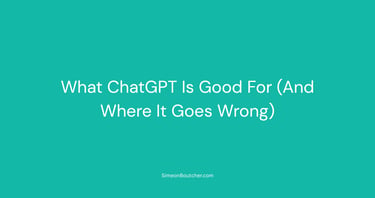 What ChatGPT Is Good For (And Where It Goes Wrong)