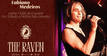 Show Fabiano Medeiros no The Raven Music Bar cantando Milton Nascimento e Clube da Esquina.