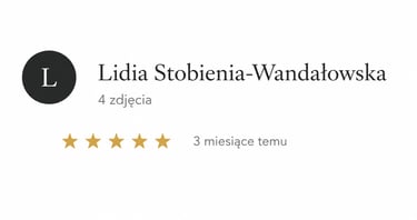 Five-star Google review by Lidia Stobienia-Wandałowska with four photos attached.