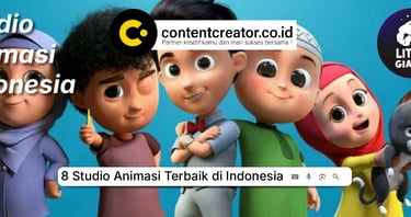 Daftar 8 studio animasi terbaik di Indonesia oleh Little Giantz dan Content Creator.