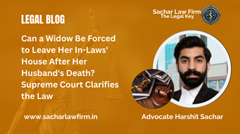 Can a Widow Be Forced to Leave Her In-Laws' House After Her Husband's Death? Supreme Court Clarifies the Law