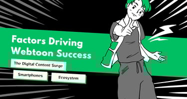 Factors Driving Webtoon Success | ToAsia.biz