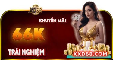 Khuyến mãi 66K trải nghiệm XD68 – Quà tặng miễn phí cho tân thủ