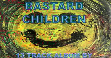 "Tell the bastard children" a 13 track album of original songs by Floss Fleury