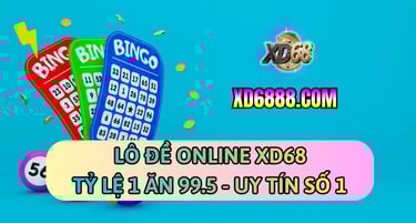 Chơi lô đề online xd68 tại XD6888.com với tỷ lệ 1 ăn 99.5