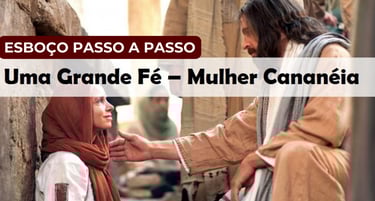 mulher-cananeia-pregação-passo-a-passo