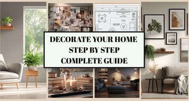 Modern home decor collage with interior design ideas and a step-by-step home decorating guide.