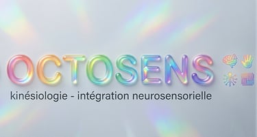 titre : Octosens®, kinésiologie et intégration sensorielle