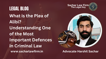 What is the Plea of Alibi? Understanding One of the Most Important Defences in Criminal Law