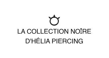 Collection noire Helia piercing Essonne