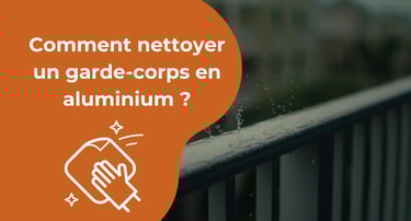 nettoyer garde corps aluminium