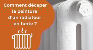décaper la peinture d’un radiateur en fonte 