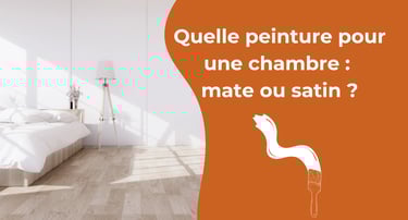 Quelle peinture pour une chambre : mate ou satin ?