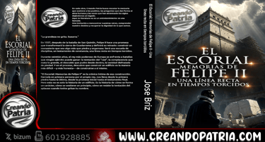 El Escorial: Memorias de Felipe II - Una línea recta en tiempos torcidos ✍️ La (1557-1598) LIBRO