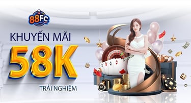 khuyến mãi trải nghiệm nhà cái 88fc