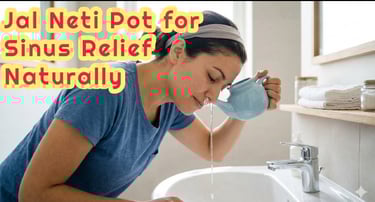 How to Use a Jal Neti Pot for Sinus Relief Naturally
