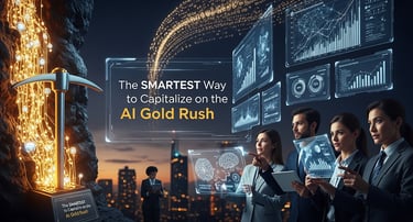 The SMARTEST Way to Capitalize on the AI Gold Rush