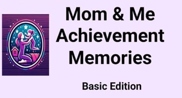 Mom&Me Achievement Memories