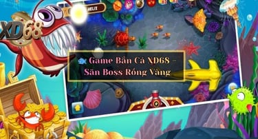 bắn cá 68xd săn boss rồng vàng