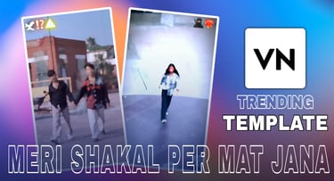 MERI SHAKAL PER MAT JANA