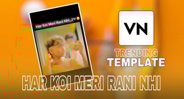 HAR KOI MERI RANI NHI Template