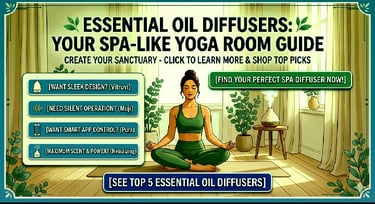 Best Essential Oil Diffusers for Creating a Spa-Like Yoga Room
