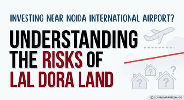 risks of buying lal dora land near noida international airport