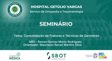 Slide inicial do seminário sobre princípios de consolidação de fraturas por R1 Ramon.
