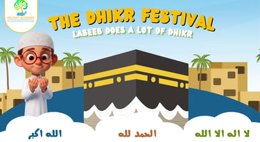Dhirk Festival for kids 7-12yr. Delight Academy,Online private Islamic School
