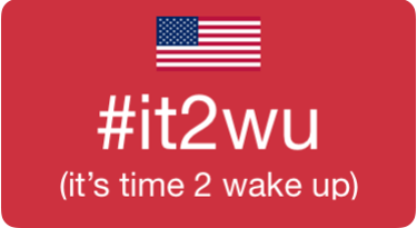 #it2wu (it's time to wake up)