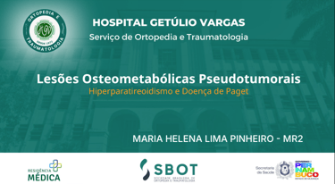 Seminário sobre Lesões Osteometabólicas - Maria Helena