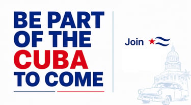 Graphic text reading Be Part of the Cuba to Come with a classic car and capitol building illustration.