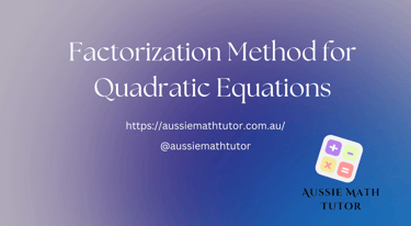 Factorization Method for Quadratic Equations