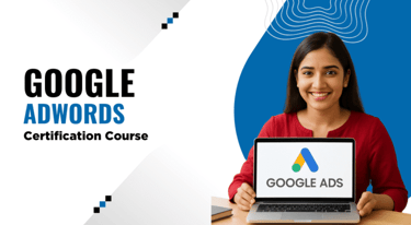 Google AdWords Course Near Dwarka