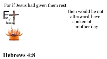 Hebrews 4:8 Say it slow