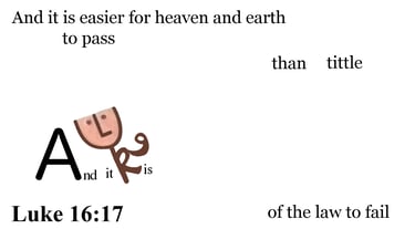 Luke 16:17 Say it slow