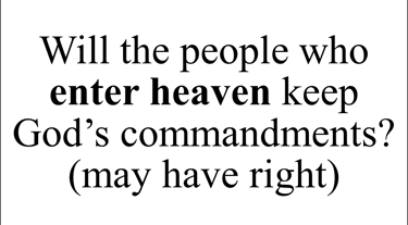 Revelation 22:14 Say question