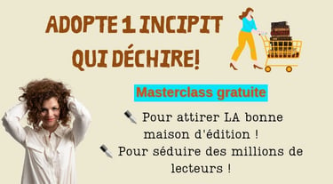 Affiche Masterclass gratuite - Adopte un incipit qui déchire ! - Fanny Campan